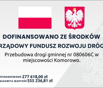 Przebudowa drogi gminnej nr 080606C w miejscowości Komorowo