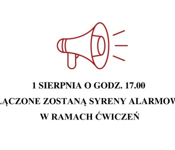 1 sierpnia 2025. - zawyją syreny w ramach treningu alarmowania